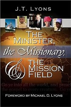 Perfect Paperback The Minister, the Missionary, & the Mission Field Book