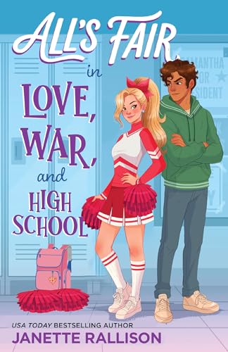 All's Fair in Love, War, and High School