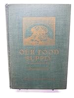 Our food supply (Exploratory science series) B000890WVU Book Cover