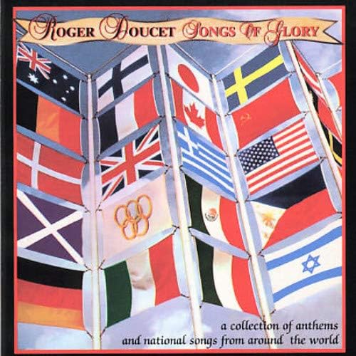 Roger Doucet//National Anthems/Songs Of Glory: Roger Doucet: Amazon.ca