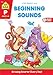 School Zone Beginning Sounds Workbook: 32 Pages, Preschool, Kindergarten, Letter-Object & Letter-Sound Association, Alphabet, Ages 3 to 5 (School Zone Get Ready! Book Series)