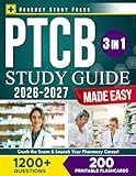PTCB Study Guide Made Easy: (3 in 1) Crush the Exam & Launch Your Pharmacy Technician Career with a Clear Plan That Builds Confidence and Gets You Ready—Fast | 1,200+ Questions & 200 Flashcards