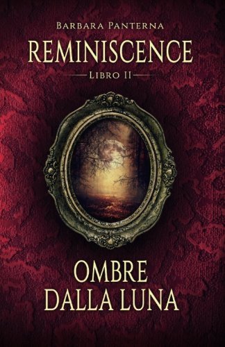Ombre Dalla Luna: Volume 2 Ombre Dalla Luna: Volume 2