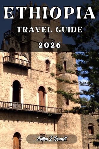 ETHIOPIA TRAVEL GUIDE: Your tourist guide to having a memorable stay while visiting this destination.