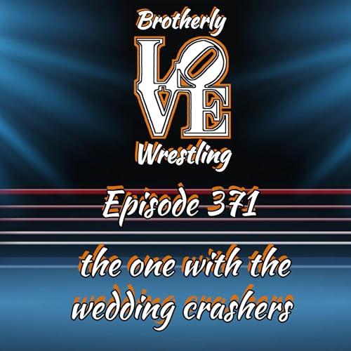 BLW Ep. 371 - the one with the wedding crashers