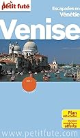 VENISE 2014 PETIT FUTE. + PLAN: + OFFERT CE GUIDE EN VERSION NUMERIQUE 2746969807 Book Cover