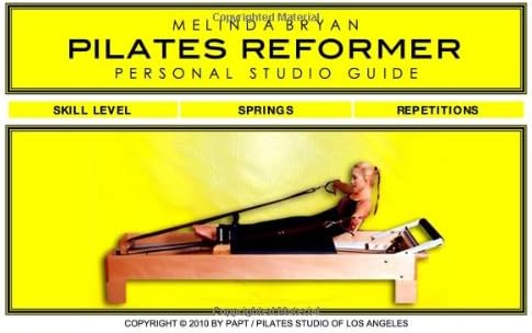 Pilates REFORMER Personal Studio Guide Perfect Paperback – January 1, 2010