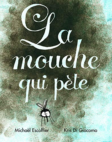 La mouche qui pete (Les lutins)