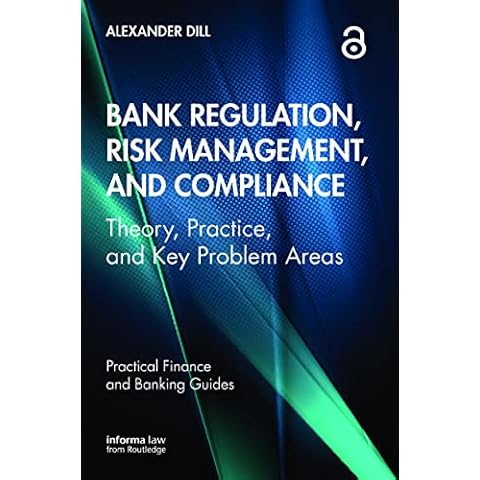 Bank Regulation, Risk Management, and Compliance (Practical Finance and Banking Guides) Cover