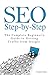 Produktbild SEO Step-by-Step - The Complete Beginner's Guide to Getting Traffic from Google