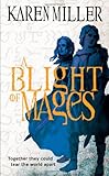 A Blight of Mages