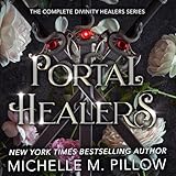  Portal Healers: The Complete Divinity Healers Series