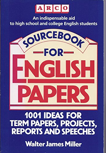 Sourcebook for English Papers: 1001 Ideas for T... 0668066091 Book Cover