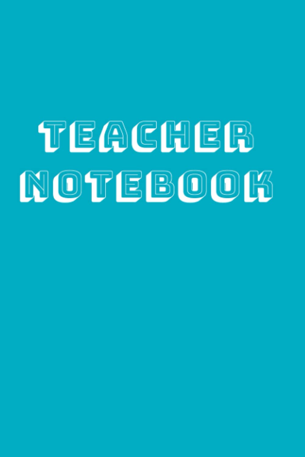 Blue Teacher Notebook: Journal for teacher note taking