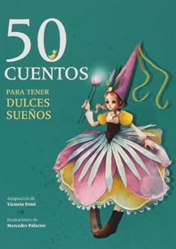 Hardcover 50 cuentos para tener dulces sueños [Castillian] Book