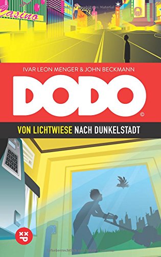 Preisvergleich Produktbild Menger, I: DODO - Von Lichtwiese nach Dunkelstadt