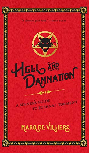 Hell and Damnation: A Sinner's Guide to Eternal Torment livre En ligne