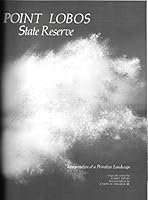 Point Lobos State Reserve: Interpretation of a Primitive Landscape B000KU37VY Book Cover