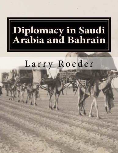 Diplomacy in Saudi Arabia and Bahrain