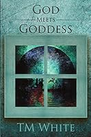 God Meets Goddess 1483427897 Book Cover