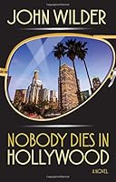 Nobody Dies in Hollywood 1939454395 Book Cover