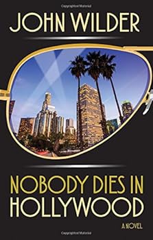 Hardcover Nobody Dies in Hollywood: A Novel Book