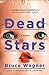 Dead Stars: A Novel