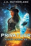 Privateer: Alexis Carew #5
