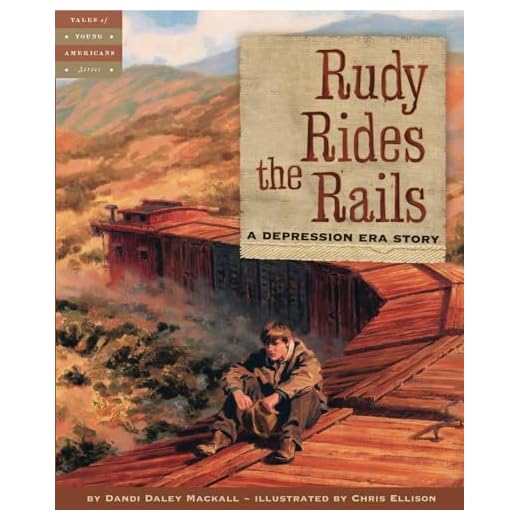 Rudy Rides the Rails: A Depression Era Story (Tales of Young Americans)