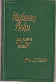 Hardcover Highway Helps: Lights Along Life's Great Highway Book
