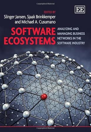 Software Ecosystems: Analyzing and Managing Business Networks in the Software Industry book cover