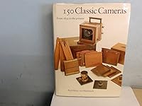 150 Classic Cameras: From 1839 to the Present 0856673633 Book Cover