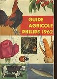 casse agricole 47  GUIE AGRICOLE PHILIPS 1962