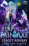 Reaping a Pain in the Axe (Fear the Reaper)