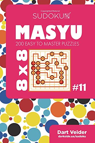 Sudoku Masyu - 200 Easy to Master Puzzles 8x8 (Volume 11)