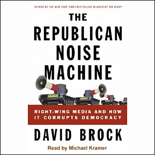 David Brock - The Republican Noise Machine
