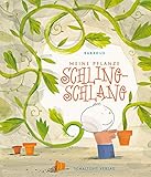  Meine Pflanze Schling-Schlang: lustiges Bilderbuch mit Pop-up über eine gefräßig, nimmersatte Pflanze – ab 4 Jahren