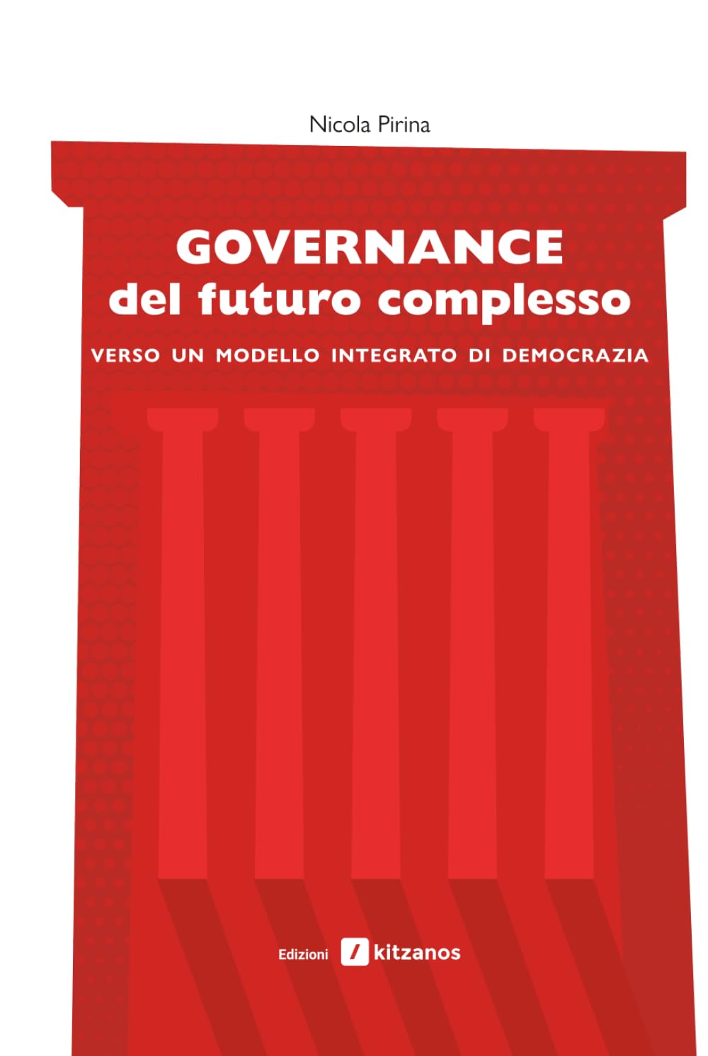 Governance del futuro complesso: Verso un modello integrato di democrazia