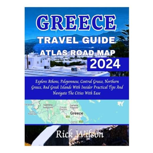 Greece Travel Guide and Atlas for 2024