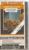 Hardwood Floors [VHS]