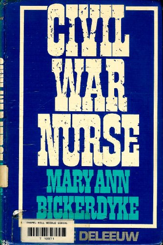 Civil War Nurse Mary Ann Bickerdyke B00FW7AI8A Book Cover