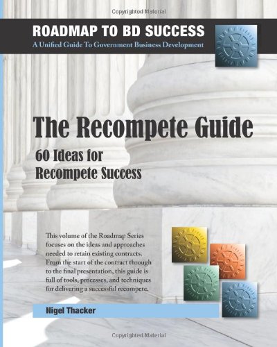 Recompense Book Amazon.com: The Recompete Guide: 60 Ideas for Recompete Success (The ...