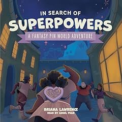 In Search of Superpowers Audiolibro Por Briana Lawrence arte de portada