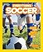 National Geographic Kids Everything Soccer: Score Tons of Photos, Facts, and Fun