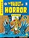 The EC Archives: The Vault of Horror Volume 1