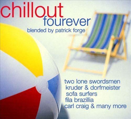 Chillout Fourever [Audio CD] Various Artists
