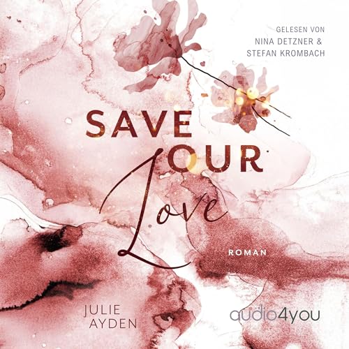 Save Our Love Audiolibro Por Julie Ayden arte de portada