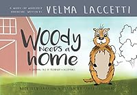 Woody Needs A Home 1614683638 Book Cover