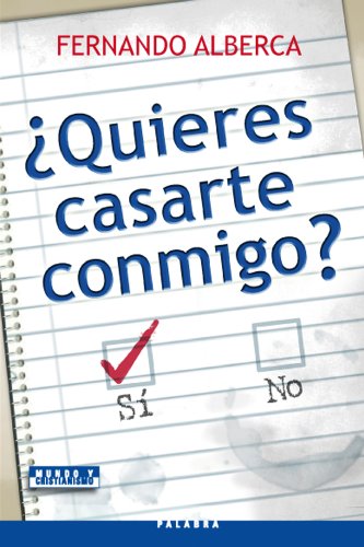 ¿Quiéres casarte conmigo? (Mundo y Cristianismo)