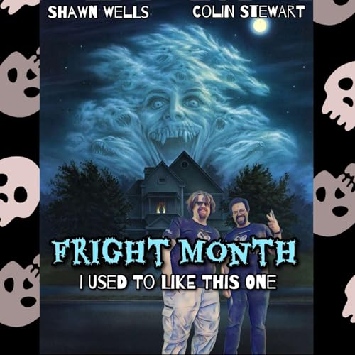 Ep.243: I Used To Like 'Fright Night'.